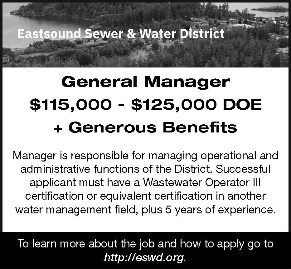 Eastsound Sewer and Water District is hiring a general manager.