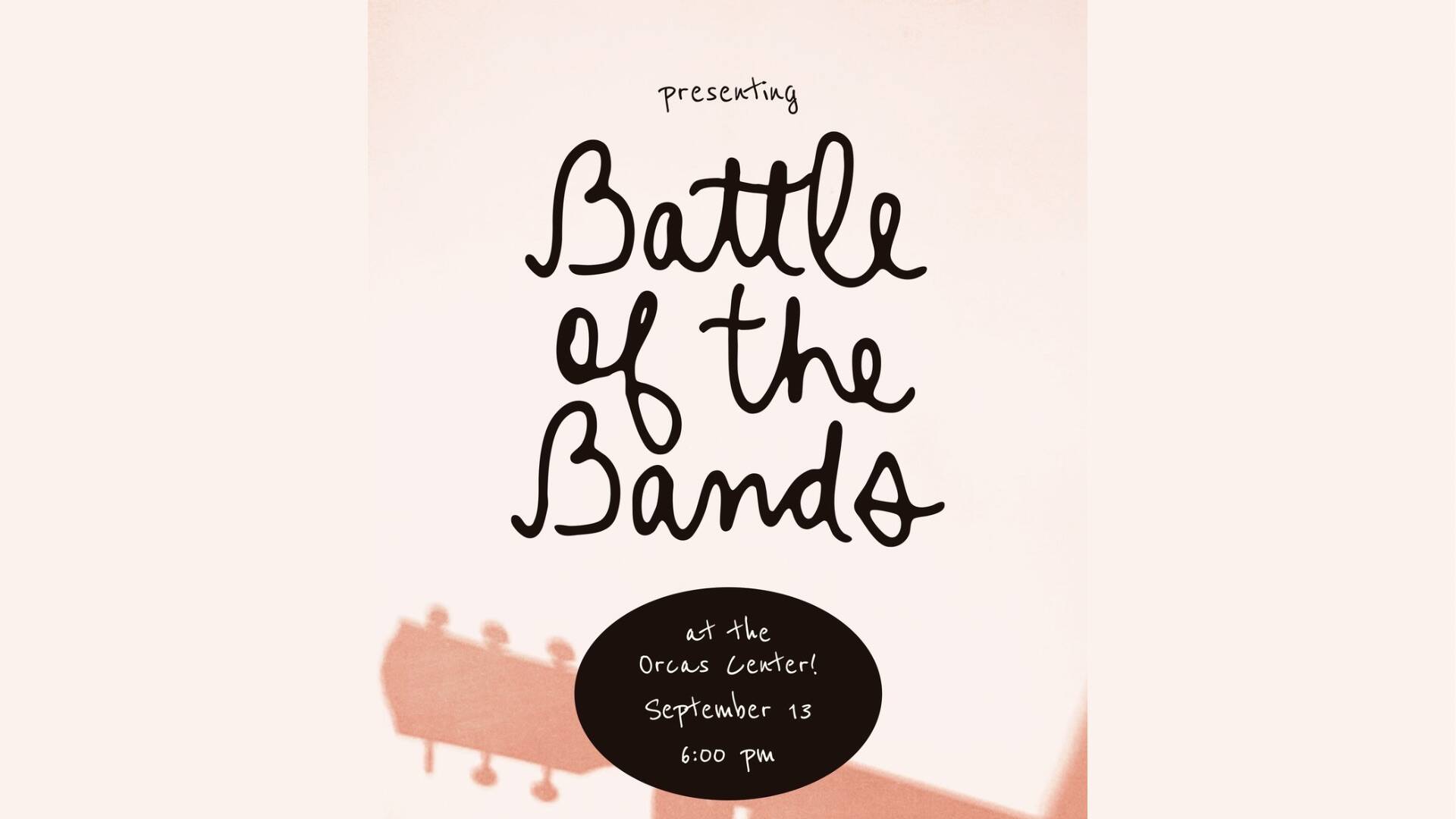 Battle of the Bands comes to Orcas Center on Sept. 13.